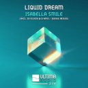 Liquid Dream - Isabella Smile (Original Mix)