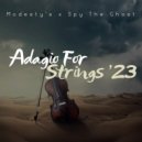 Modesty's, Spy The Ghost - Adagio For Strings '23