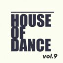 T o l l - HOUSE of DANCE vol.9 @ 2023 ()