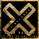 Sean Harris (UK) - If You've Got Time