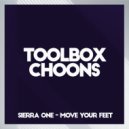 Sierra ONE - Move Your Feet