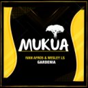 Wesley LS & Ivan Afro5 - Gardenia (Original Mix)