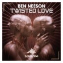 Ben Neeson - Twisted Love