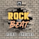 Psiko & Sprinky - Rock The Beat