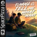 Flamage - Tell Me What You Want