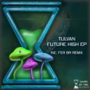 TULVAN - Future High