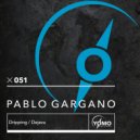 Pablo Gargano - Dripping (Original Mix)