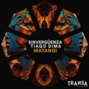 Sinvergüenza, Tiago Dima - Matangi