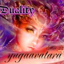yugaavatara - Duality