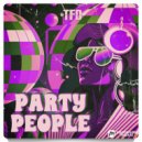 TFD - Party People
