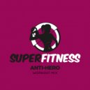 SuperFitness - Anti-Hero (Workout Mix Edit 132 bpm)