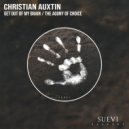 Christian Auxtin - The Agony Of Choice