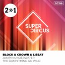 Block & Crown, Lissat - Jumpin Underwater