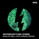 Nothing But Funk, Syndel - Ring My Bell (Pim Umenzi Extended Remix)