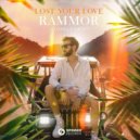 Rammor & Lonely Night - Lost Your Love