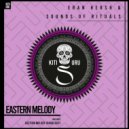 Eran Hersh, Sounds Of Rituals - Eastern Melody (Original Mix)
