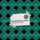 Van Snyder & Torok - Love In My Heart