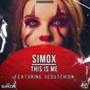 Simox Feat. Sedutchion - This is me (Extended Mix)