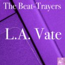 The Beat-Trayers - L.A. Vate