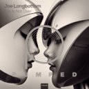 Joe Longbottom - This Is Not Over (Original Mix)