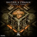 Skitzo & Franik - Ghost Town
