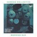Kerrier Collective - Morning Sun (Piers Kirwan Remix)