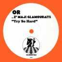 OR feat. Z\'maji - Try So Hard (Deep Edit)