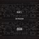 Ron S. - On Program