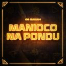 Os Banah, Dj Havaiana - Manioco na pondu