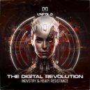 INDVSTRY & Heavy Resistance - The Digital Revolution