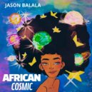 Jason Balala - African Cosmic