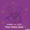 Rabbit Feat XENDRA - Your Holey Soul