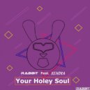 Rabbit Feat XENDRA - Your Holey Soul (Extended Mix)