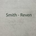 Smith - Reven (Original Mix)