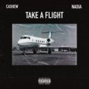 CASHEW x Nadia - Take A Flight