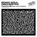 Kathy Brown & Sonic Soul Orchestra - Touch Me