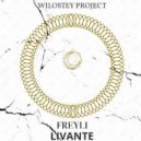 Wilostey Project - Freyli Livante