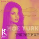 Moe Turk - The Hip Hop