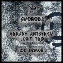 Arkady Antsyrev, Legit Trip - Ice Lemon