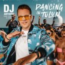 DJ Antoine Ft. Chanin & Jona - Dancing In Tulum (DJ Antoine & Mad Mark 2k23 Extended Mix)