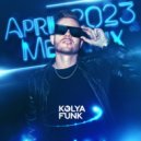 Kolya Funk - April 2023 Megamix ()