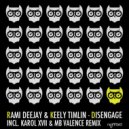 Rami Deejay featuring Keely Timlin - Disengage (Karol XVII & MB Valence present Jackspeare Remix)