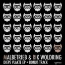 Malbetrieb and Rik Woldring - Vlakke Diepte (Original Mix)