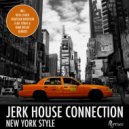 Jerk House Connection - New York Style (Rami Deejay Remix)