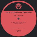 Arco & Sebastian Davidson - We Face (Original Mix)