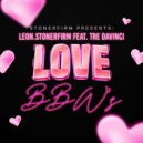 leon.stonerfirm & Tre Davinci - Love BBW\'s (feat. Tre Davinci) ()