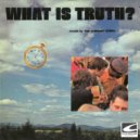 The Current Event - What Is Truth