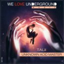 Talii - Unknown Acid Master