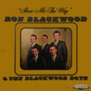 Ron Blackwood & The Blackwood Boys - I Want To Be More Like Jesus ()