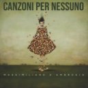 Massimiliano D'Ambrosio - Una canzone snaturata
